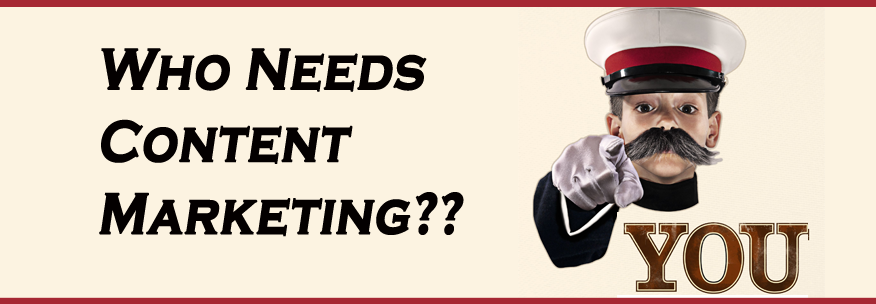 who-needs-content-marketing