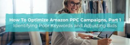 A woman entrepreneur optimizes her Amazon ad campaigns